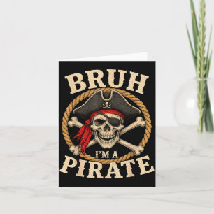 Halloween bruh a pirate skull costume men women card
