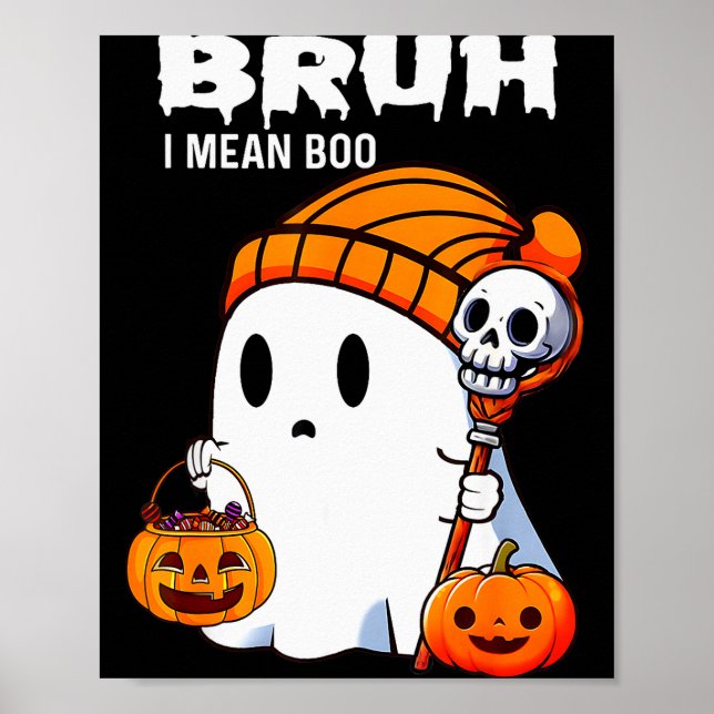 Halloween Bruh Ghost Boo Skull Pumpkin Boys Kids M Poster (Front)