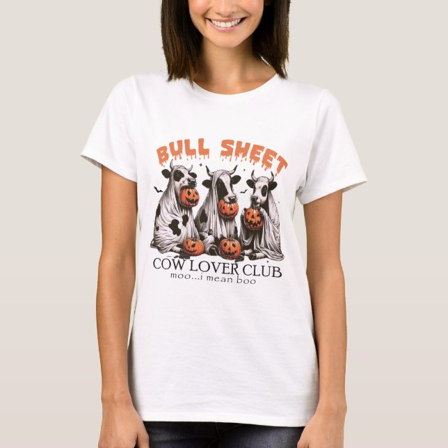Halloween Bull Sheet Cow Lovers Club T-Shirt (Front)