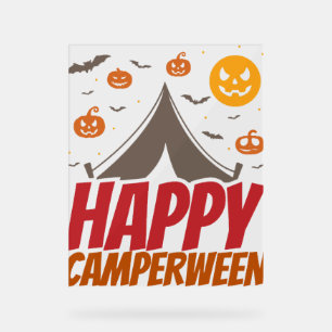 Halloween Camper Camping Outdoor Acrylic Sign