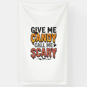 Halloween Candy Give Me Candy Call Me Scary_1 Banner