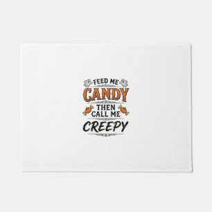 Halloween Candy Shirt Funny Creepy Quote Vintage D Doormat