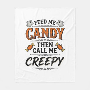 Halloween Candy Shirt Funny Creepy Quote Vintage D Fleece Blanket