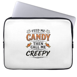 Halloween Candy Shirt Funny Creepy Quote Vintage D Laptop Sleeve