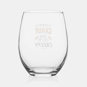 Halloween Candy Shirt Funny Creepy Quote Vintage D Stemless Wine Glass