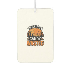 Halloween Candy Wasted Vintage Spooky Shirt Design Car Air Freshener