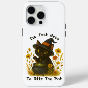 Halloween Cat - I’m Just Here to Stir the Pot iPhone 15 Pro Max Case
