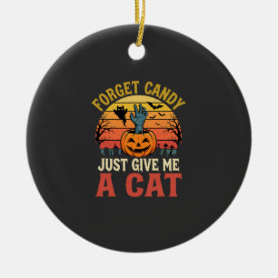 Halloween Cat Lover Forget Candy Vintage Graphic Ceramic Tree Decoration