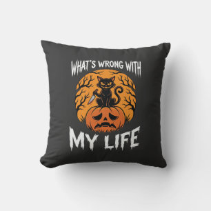 Halloween Cat Pumpkin What's Wrong With My Life De Cushion