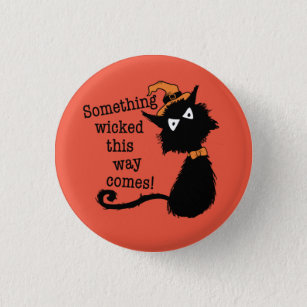 Halloween Cat - Something Wicked This Way Comes 3 Cm Round Badge