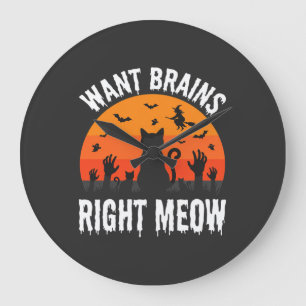 Halloween Cat Want Brains Right Meow Design Large Clock