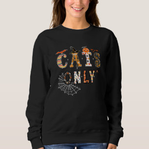 Halloween Cats for Pet Cats Only Spooky Party Sweatshirt
