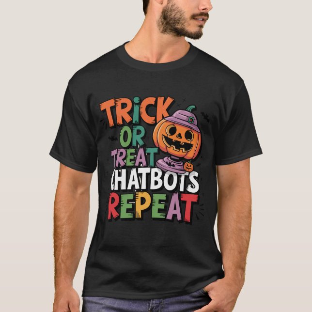 🤖Halloween Chatbot AI Funny Trick or Treat👻🎃 T-Shirt (Front)
