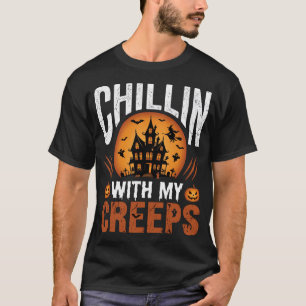 Halloween Chillin With My Creeps Haunted House Des T-Shirt