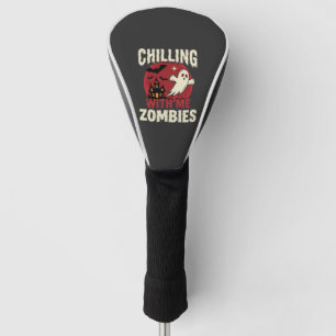 Halloween Chilling With Me Zombies Ghost Design Golf Head Cover