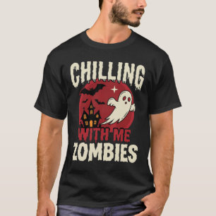 Halloween Chilling With Me Zombies Ghost Design T-Shirt