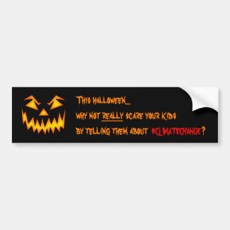 Halloween Climate Change Bumper Sticker