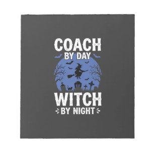 Halloween Coach by Day Witch by Night Design Notepad