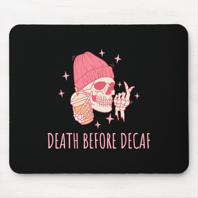Halloween Coffee Death Before Decaf Skull Skeleton Mouse Mat (Front)