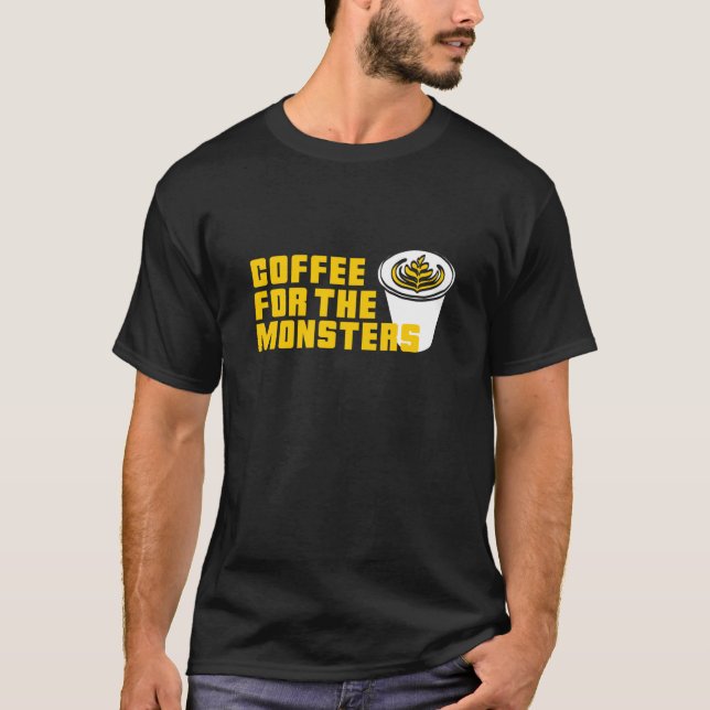 Halloween COFFEE FOR THE MONSTERS Zombies Latte Cu T-Shirt (Front)