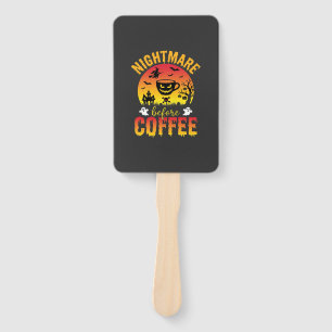 Halloween Coffee Nightmare Before Coffee Spooky Ve Hand Fan