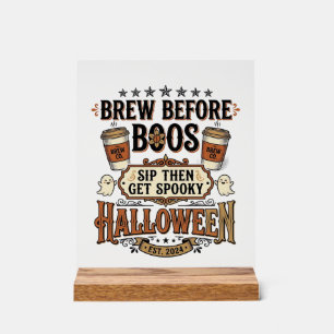 Halloween Coffee Shirt Brew Before Boos Vintage De Acrylic Sign