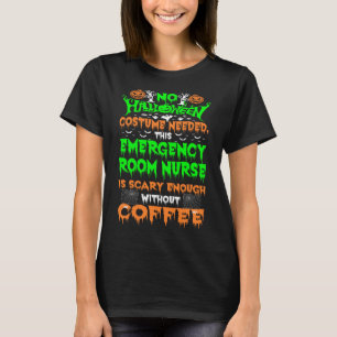 Halloween Costume Emergency Room Nurse Scary T-Shirt