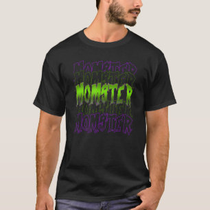 Halloween Costume For Mother Momster Horror Octobe T-Shirt