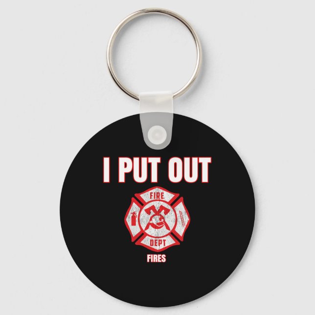 Halloween Costume Fun Firefighter I Put Out Fires  Key Ring (Front)