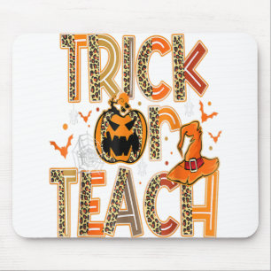 Halloween Costume Gifts Trick Or Teach Funny Teach Mouse Mat
