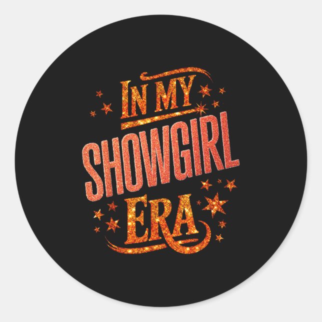 Halloween Costume Show Girl In My Show Girl Era Wo Classic Round Sticker (Front)