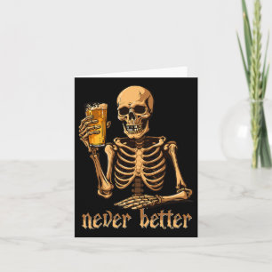 Halloween Costume Women Never Better Skeleton Funn Card