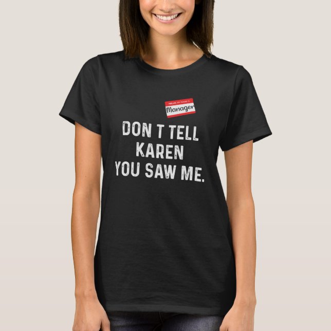 Halloween Couples Costume Manager Dont Tell Karen T-Shirt (Front)