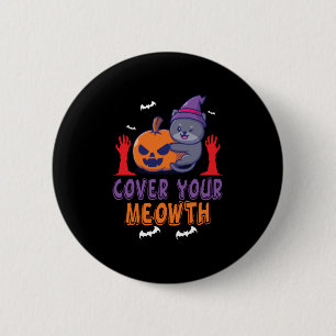 Halloween Cover Your Meowth Birthday 6 Cm Round Badge