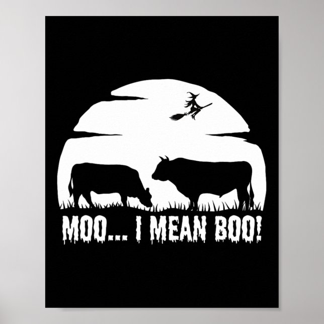 Halloween Cow Funny night legend dairy moo not boo Poster (Front)
