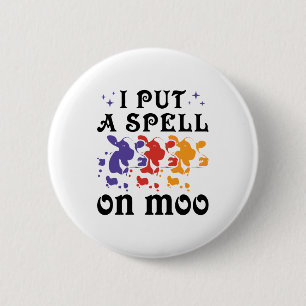 Halloween Cow I Put a Spell on Moo 6 Cm Round Badge