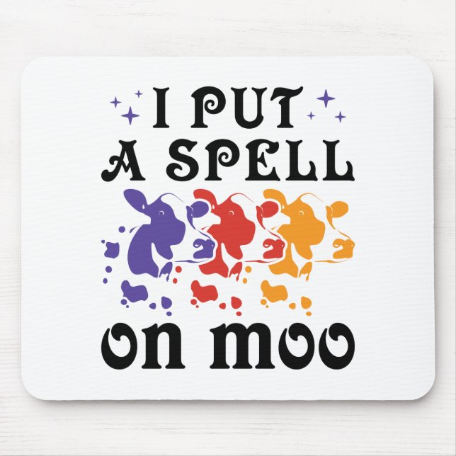 Halloween Cow I Put a Spell on Moo Mouse Mat (Front)