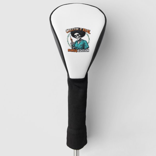 Halloween Creepin It Real! Nurse Edition Classic T Golf Head Cover (Front)