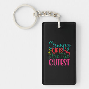 Halloween Creepy Girls Are The Cutest Birthday Key Ring