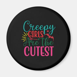 Halloween Creepy Girls Are The Cutest Birthday Magnet