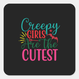 Halloween Creepy Girls Are The Cutest Birthday Square Sticker