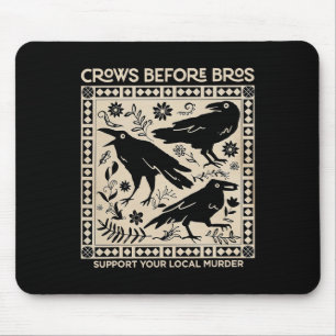Halloween Crows Before Bros Funny Support Your Loc Mouse Mat
