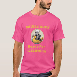 Halloween Cruise Duck Skeleton Ready Find Hide Cos T-Shirt