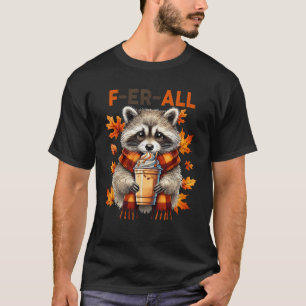 Halloween Cute Racoon But Feral Fall Season Pumpk T-Shirt