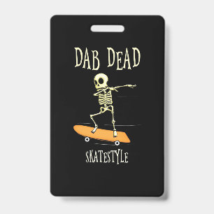 Halloween Dabbing Skatestyle ID Badge