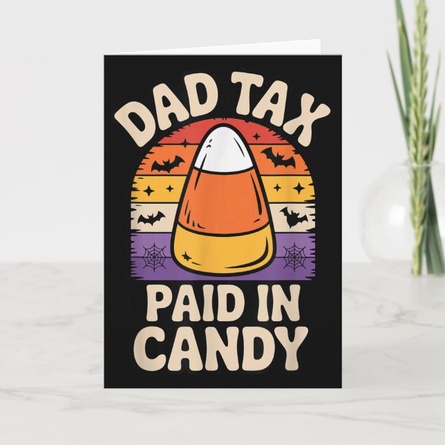 Halloween Dad Tax Paid In Candy Corn  Card (Front)