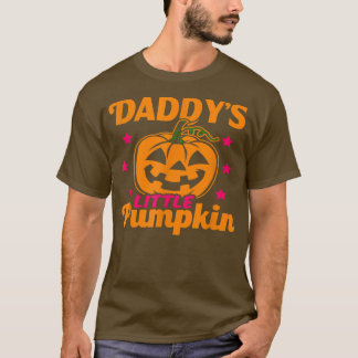Halloween   Daddy's Little Pumpkin  T-Shirt
