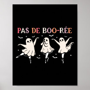 Halloween Dance Teacher Pas De Boo-rée Dancing Gho Poster
