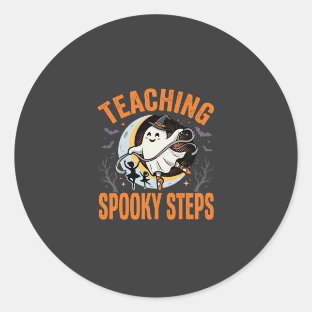 Halloween Dance Teacher Spooky Steps Classic Round Sticker (Front)