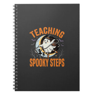 Halloween Dance Teacher Spooky Steps Notebook